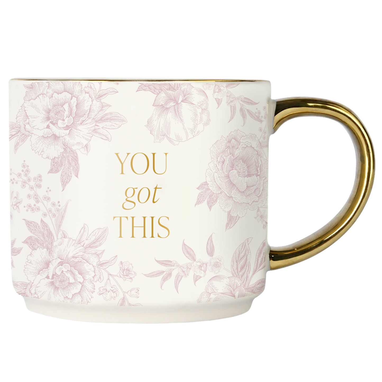 You Got This Coffee Mug